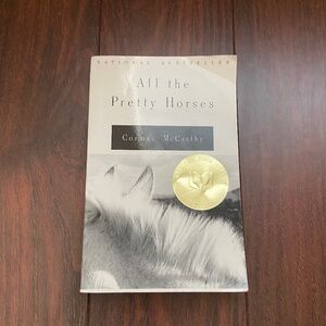 ALL THE PRETTY HORSES (The Border Trilogy, Book 1) by Cormac McCarthy